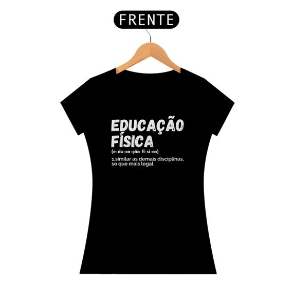 Camiseta Educação Física
