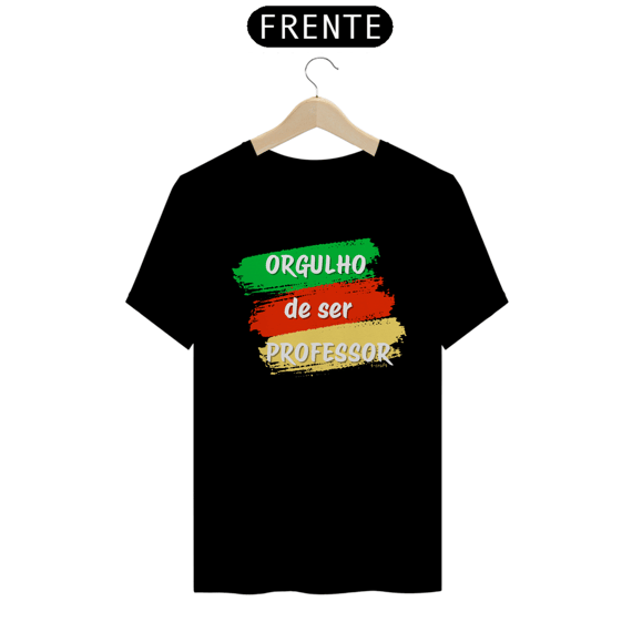 Camiseta Orgulho de ser Professor
