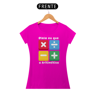 Nome do produto Camiseta Dizia eu que a Aritimética