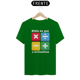 Nome do produto Camiseta Dizia eu que a Aritimética