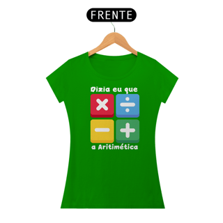 Nome do produto Camiseta Dizia eu que a Aritimética