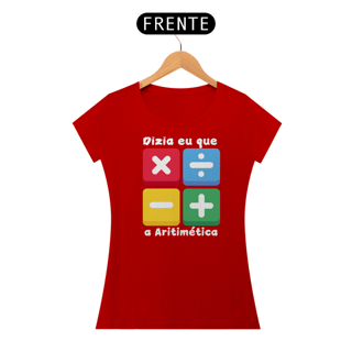 Nome do produto Camiseta Dizia eu que a Aritimética
