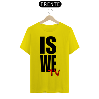 Nome do produto Camiseta IS WE TV Premium (LOGO PRETO - DIVERSAS CORES)