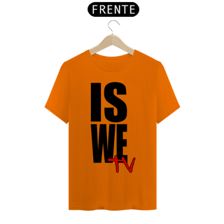 Nome do produto Camiseta IS WE TV Premium (LOGO PRETO - DIVERSAS CORES)