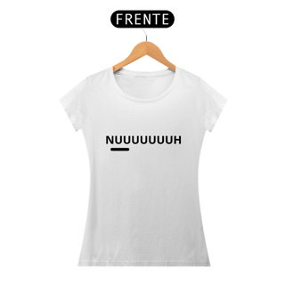 Nome do produto Camiseta Feminina Quality Nuuuh