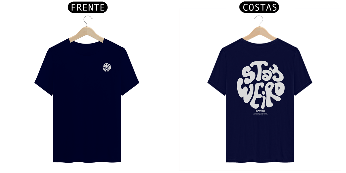 Nome do produto: Stay Weird!