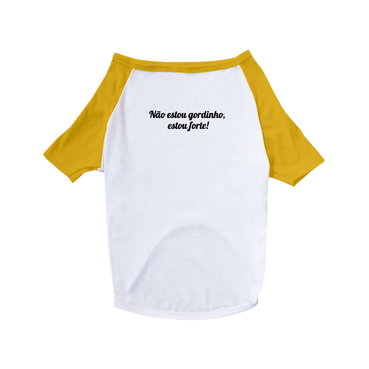 Nome do produto: Camiseta Pet - Não estou gordinho, estou forte!