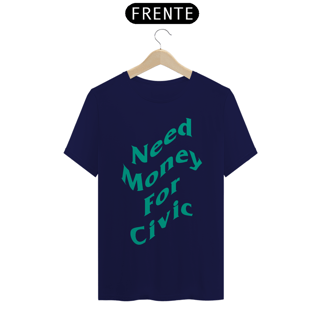 Nome do produtoCamiseta Automotiva - Need Money For Civic