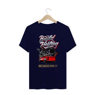 Nome do produtoCamiseta Plus Size - Build & Destroy - Because Race Car
