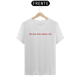 Nome do produtoCamiseta clássica - Hot Girls Drive Manual Cars
