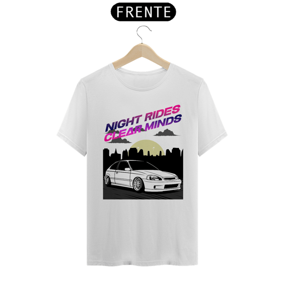 Camiseta Automotiva Civic - Night Rides Clear Minds