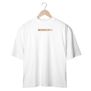 Nome do produtoCamiseta Oversized - Because Race Car minimalista