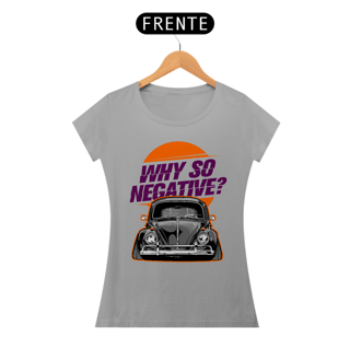 Nome do produtoCamiseta Baby long Fusca - Why so negative