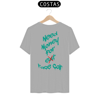 Nome do produtoCamiseta Need Money for Race Car