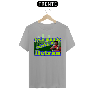 Nome do produtoCamiseta Gearhead - Todo mundo odeia o detran
