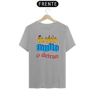 Nome do produtoCamiseta Gearhead - Eu odeio muito o detran