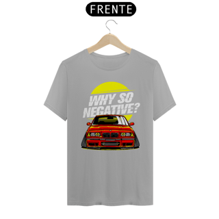 Nome do produtoCamiseta Automotiva BMW E36 - Why So Negative