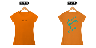 Nome do produtoCamiseta Automotiva feminina - Need money for Civic