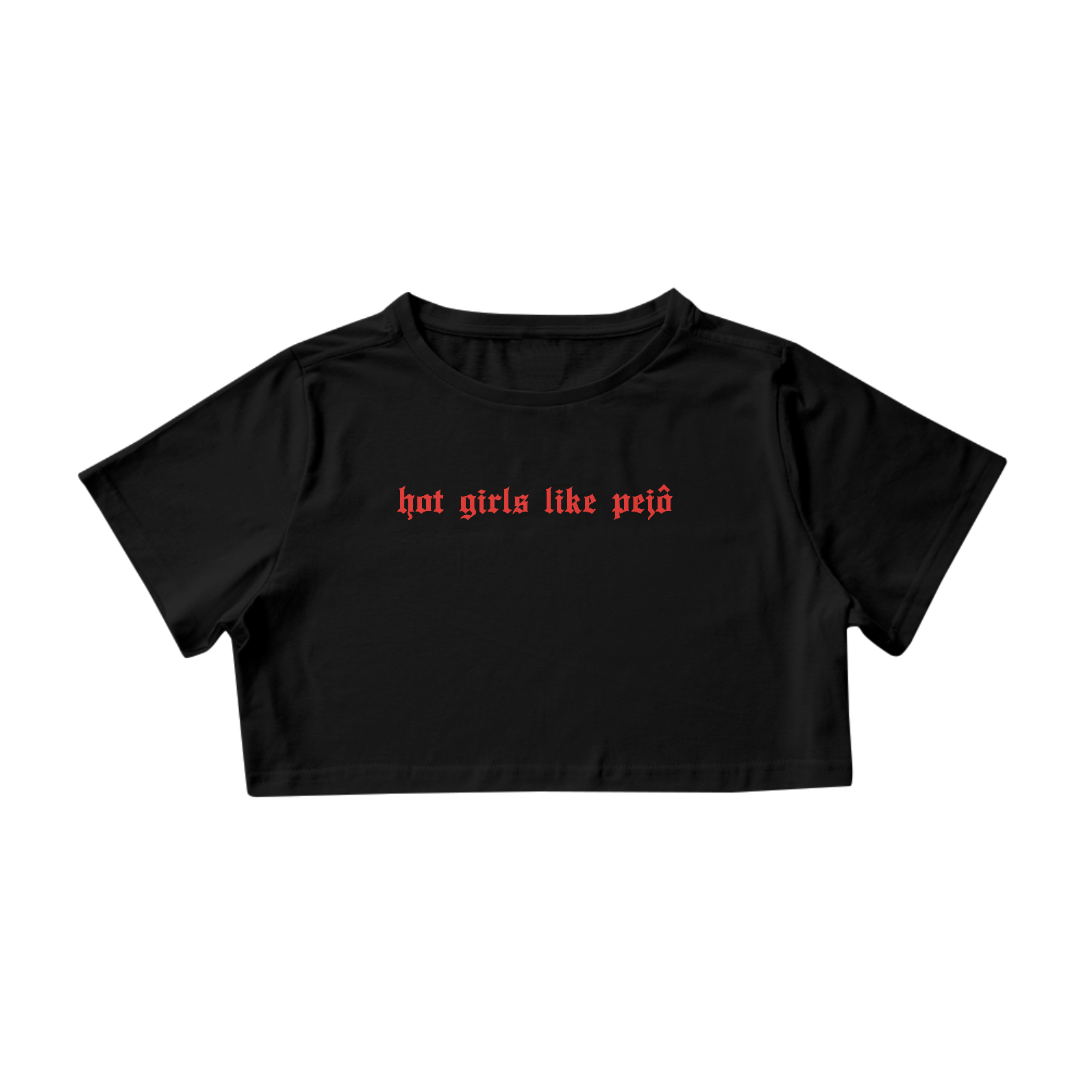 Cropped - Hot girls like pejô