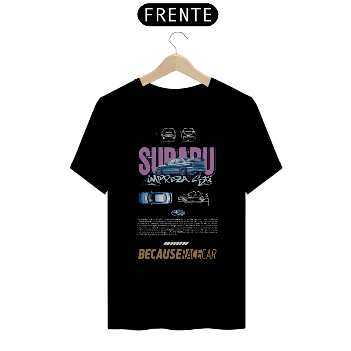 Nome do produto: Camiseta Subaru Impreza - Because Race Car