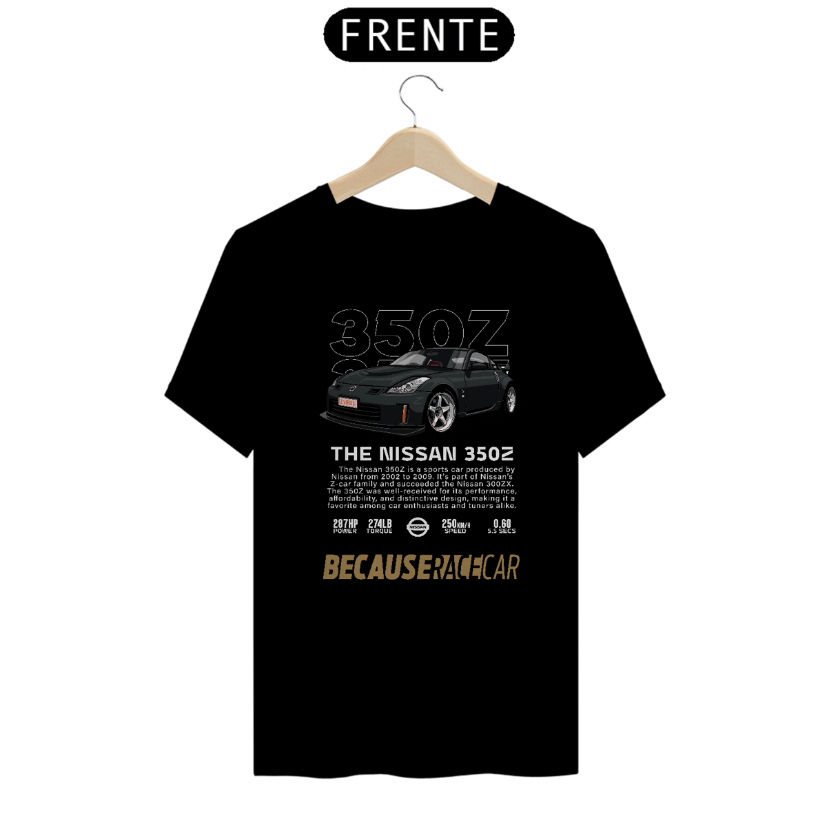 Nome do produto: Camiseta Nissan 350z - Because Race Car
