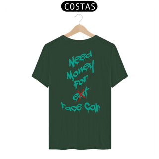 Nome do produtoCamiseta Need Money for Race Car