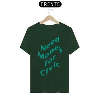 Nome do produtoCamiseta Automotiva - Need Money For Civic