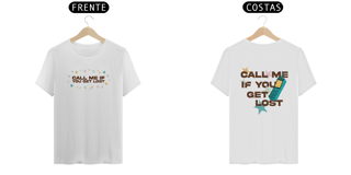 Nome do produto Camiseta Call Me If You Get Lost