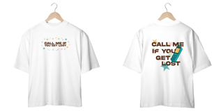 Nome do produto Camiseta Oversized Call Me If You Get Lost