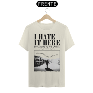 Nome do produto Camiseta I Hate It Here x The Lakes Preto