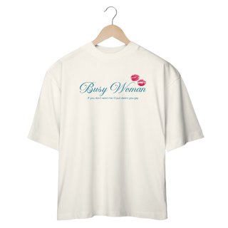 Nome do produto Camiseta Oversized Busy Woman