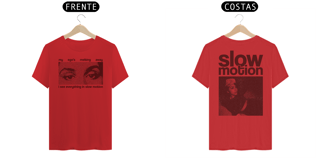 Nome do produto Camiseta Slow Motion