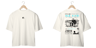 Nome do produto Camisa Oversized - Ele vive!