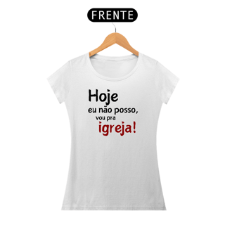 Nome do produto Hoje eu não posso...