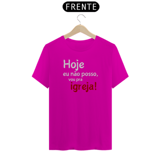 Nome do produto Hoje eu não posso...