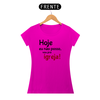 Nome do produto Hoje eu não posso...