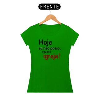 Nome do produto Hoje eu não posso...