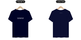 Nome do produto T- shirt Quality - Não posso faltar mais - COLORIDO