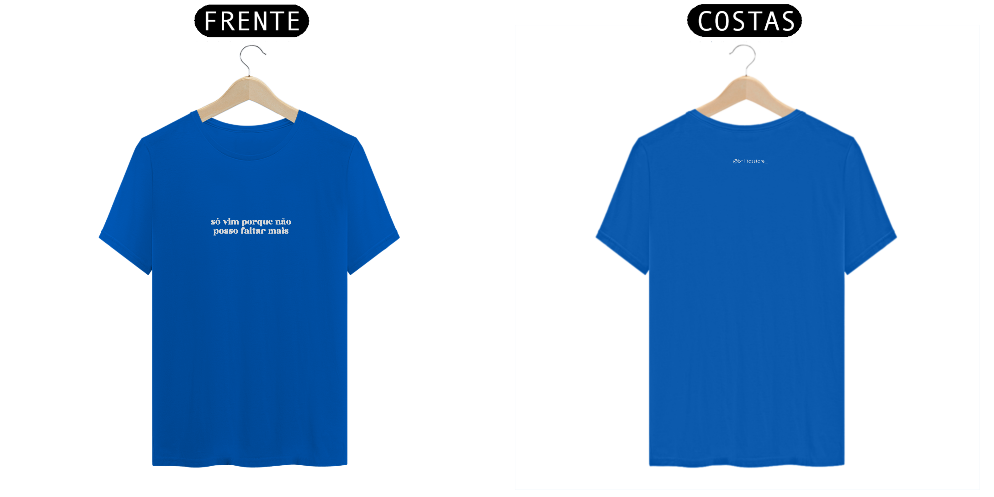 T- shirt Quality - Não posso faltar mais - COLORIDO