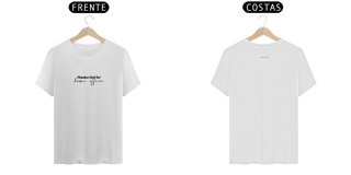 Nome do produto T- shirt Quality - Thanks for Home Office - BRANCO