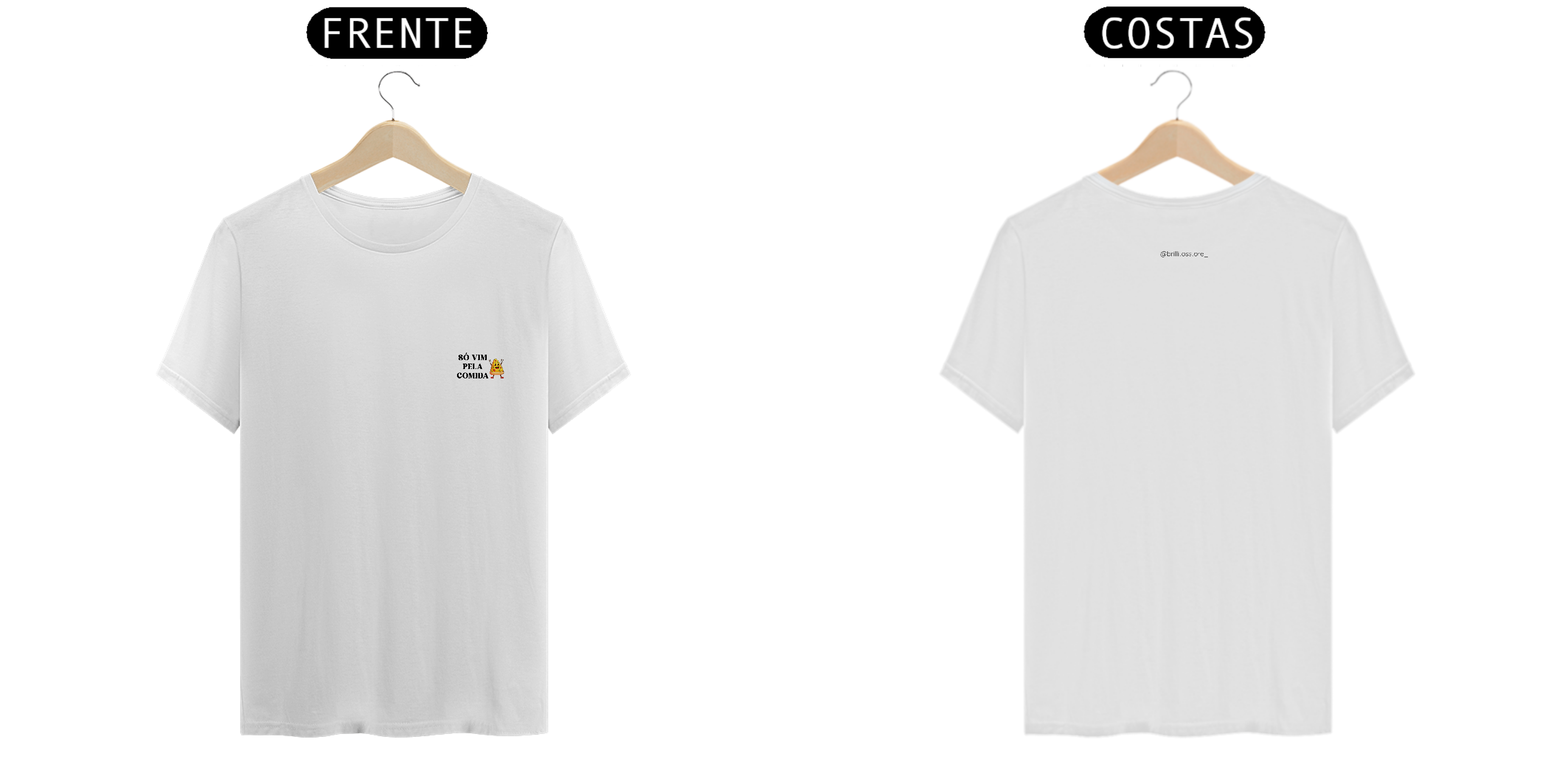 T- shirt Quality - Vim pela comida - BRANCO