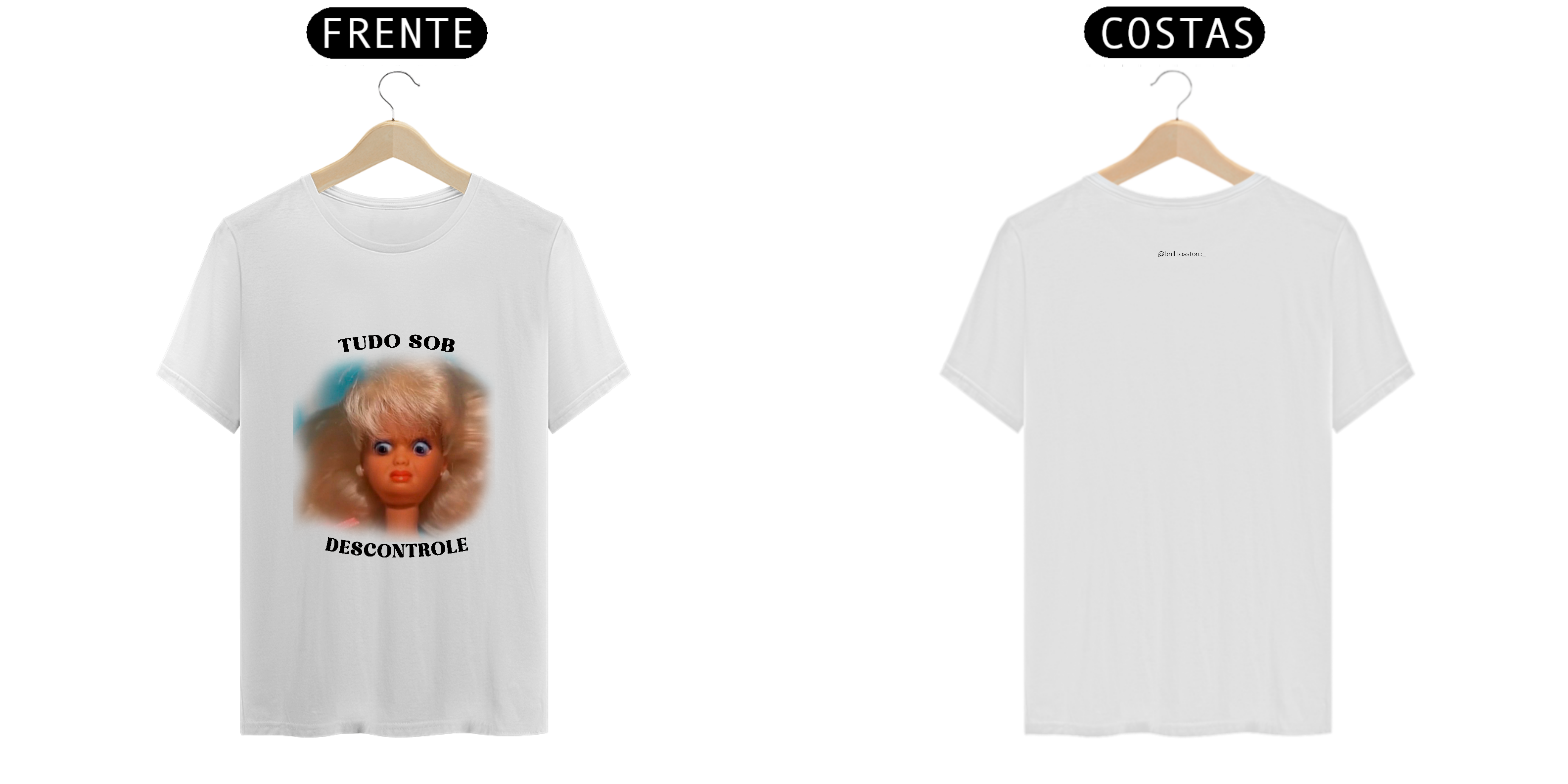 T- shirt Quality - Tudo sob descontrole - BRANCO