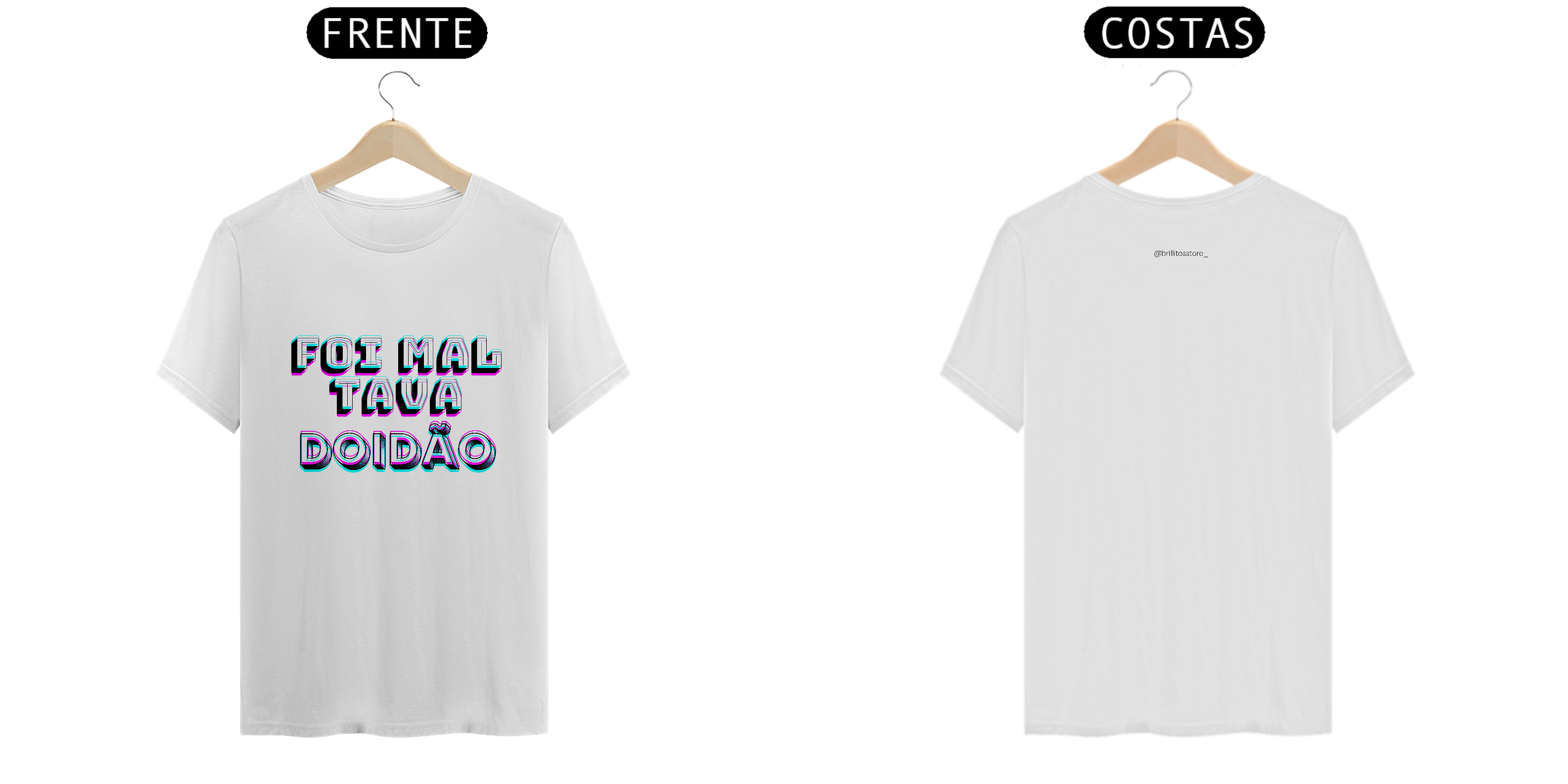T- shirt Quality - Foi mal tava doidão - BRANCO