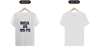 Nome do produto T- shirt Quality - Meia só no pé - BRANCO