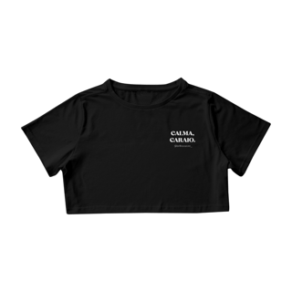 Cropped - PRETO - Calma, caraio
