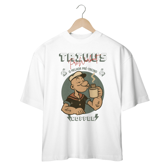 Camiseta Oversized - Trivus Popeye Pré-Workout (Frente)