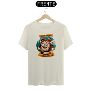 Nome do produto Desculpe o atraso - Camiseta Prime