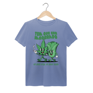 Tem Que Ser Moderado - Camiseta Estonada