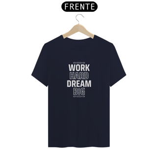 Nome do produto Work Hard Dream Big – O Sucesso Começa Aqui!