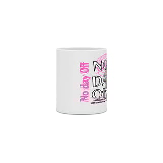Nome do produto CANECA NO DAY OFF